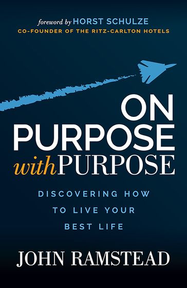 On Purpose With Purpose - John Ramstead
