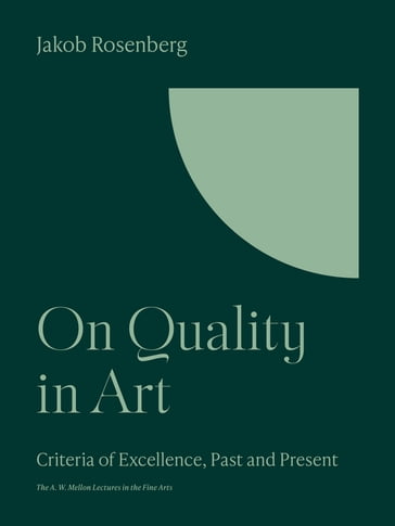 On Quality in Art - Jakob Rosenberg