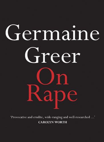 On Rape - Germaine Greer