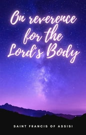 On Reverence for the Lord s Body