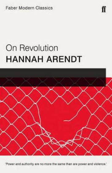 On Revolution - Dr. Hannah Arendt