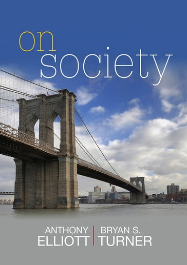 On Society - Anthony Elliott - Bryan S. Turner