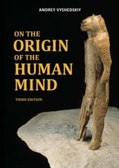 On The Origin of the Human Mind