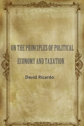 On The Principles Of Political Economy And Taxation