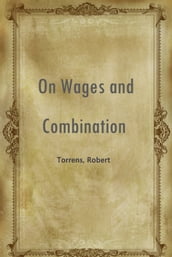 On Wages And Combination
