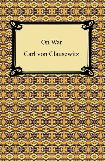 On War - Carl von Clausewitz