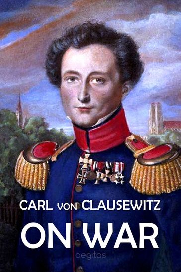 On War - Carl von Clausewitz