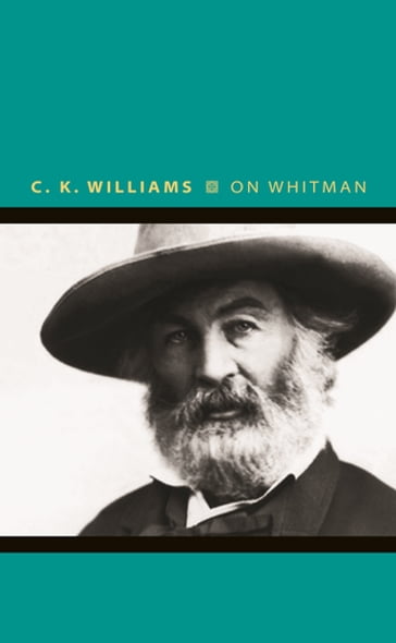 On Whitman - C. K. Williams