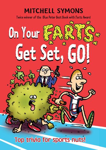 On Your Farts, Get Set, Go! - Mitchell Symons