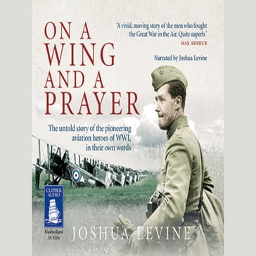 On a Wing and a Prayer - Joshua Levine