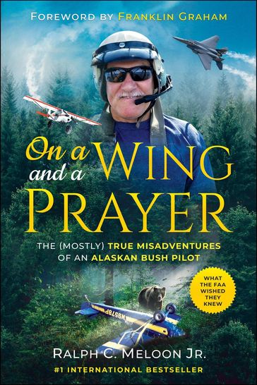 On a Wing and a Prayer - Ralph C. Meloon Jr.