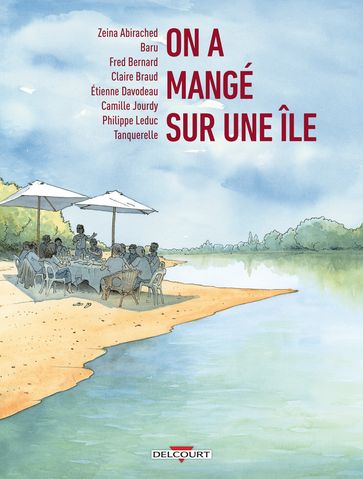 On a mangé sur une île - Camille Jourdy - Claire Braud - François-Jean Goudeau - Fred Bernard - Hervé Tanquerelle - Philippe Leduc - Zeina Abirached - Étienne Davodeau