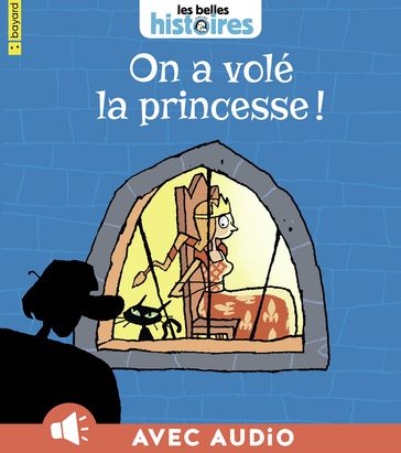 On a volé la princesse ! - Elsa Devernois