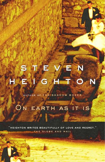 On earth as it is - Steven Heighton