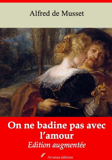 On ne badine pas avec l'amour - Alfred Musset