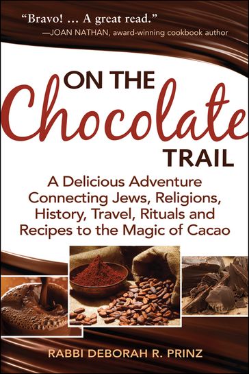 On the Chocolate Trail - Rabbi Deborah R. Prinz