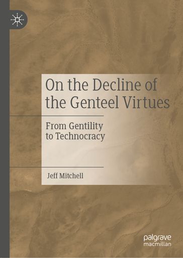 On the Decline of the Genteel Virtues - Jeff Mitchell