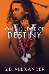 On the Edge of Destiny