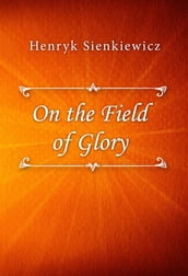 On the Field of Glory