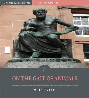 On the Gait of Animals (Illustrated Edition) - Aristotle