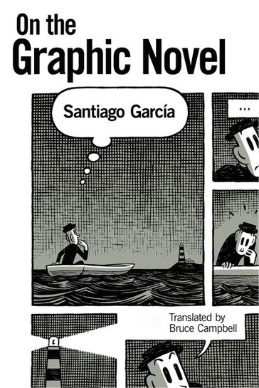 On the Graphic Novel - Santiago Garcia