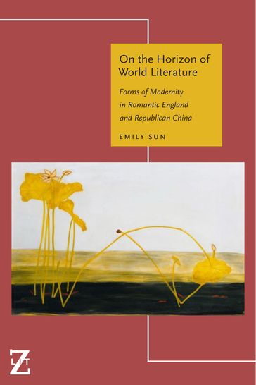 On the Horizon of World Literature - Emily Sun