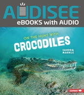 On the Hunt with Crocodiles