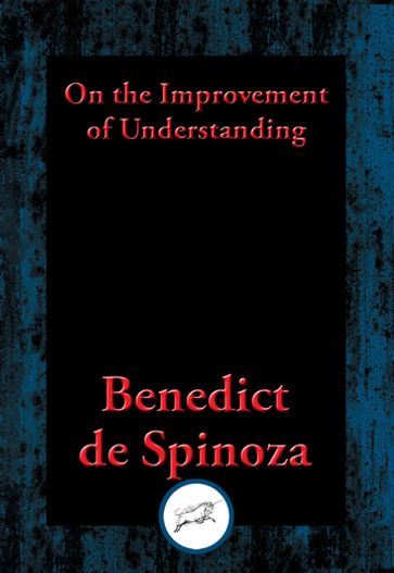 On the Improvement of Understanding - Benedict de Spinoza