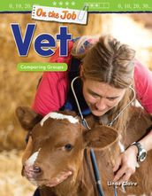 On the Job: Vet Comparing Groups