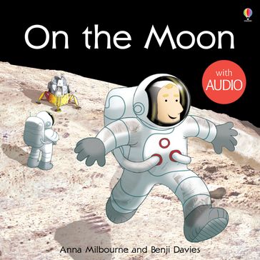 On the Moon: For tablet devices: For tablet devices - Anna Milbourne