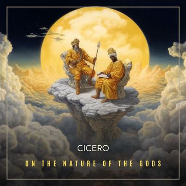 On the Nature of the Gods - Cicero