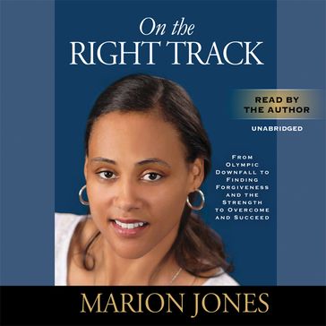 On the Right Track - Marion Jones - Maggie Greenwood-Robinson