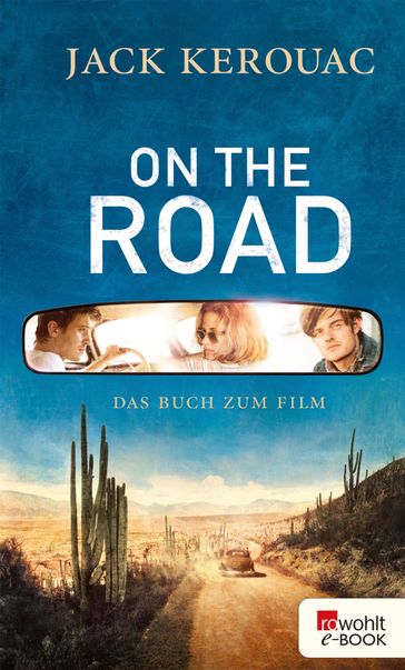 On the Road - Jack Kerouac - Howard Cunnell - Joshua Kupetz - George Mouratidis - Penny Vlagopoulos