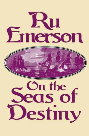On the Seas of Destiny - Ru Emerson