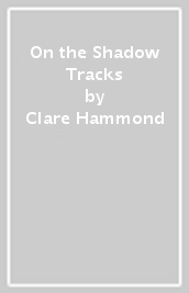 On the Shadow Tracks