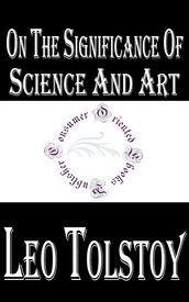 On the Significance of Science and Art