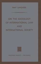 On the Sociology of International Law and International Society