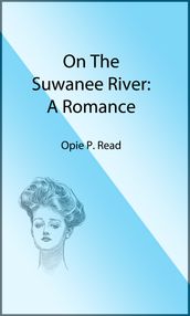 On the Suwanee River (Illustrated Edition)
