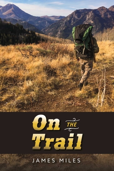 On the Trail - James Miles