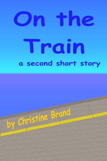 On the Train - Christine Brand