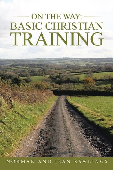 On the Way: Basic Christian Training - Jean Rawlings - Norman Rawlings