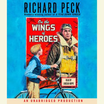 On the Wings of Heroes - Richard Peck