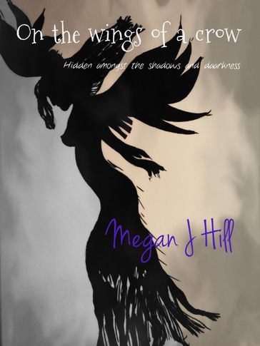 On the Wings of a Crow - Megan J. Hill