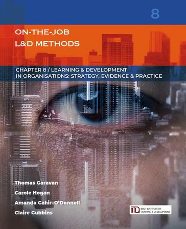 On-the-job Learning & Development Methods: (Learning & Development in Organisations series #8) - Amanda Cahir-O
