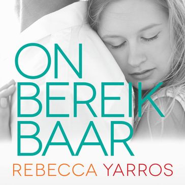 Onbereikbaar - Rebecca Yarros