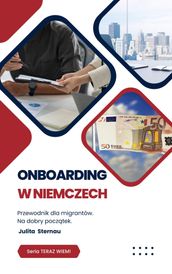 Onboarding w Niemczech. Przewodnik dla migrantów