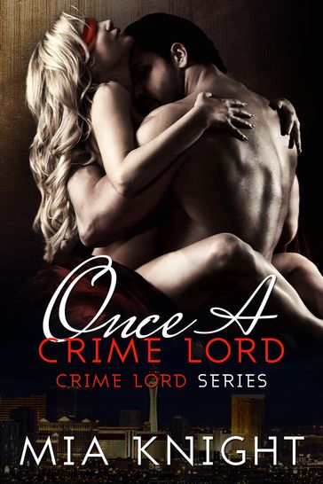 Once A Crime Lord - Mia Knight