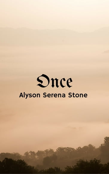 Once - Alyson Serena Stone