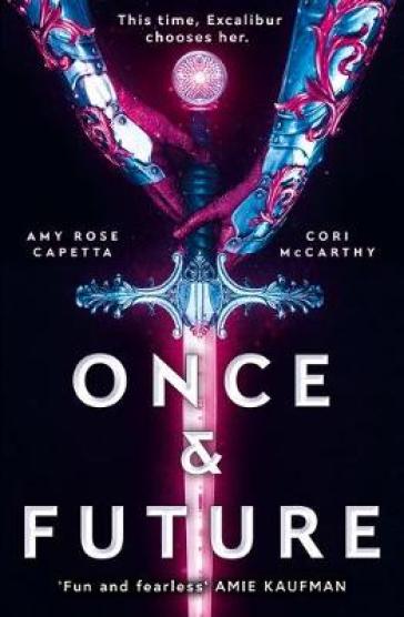 Once & Future - Amy Rose Capetta - Cori McCarthy