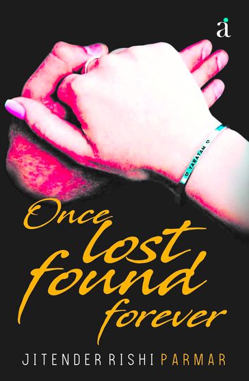 Once Lost Found Forever - Jitender Rishi Parmar